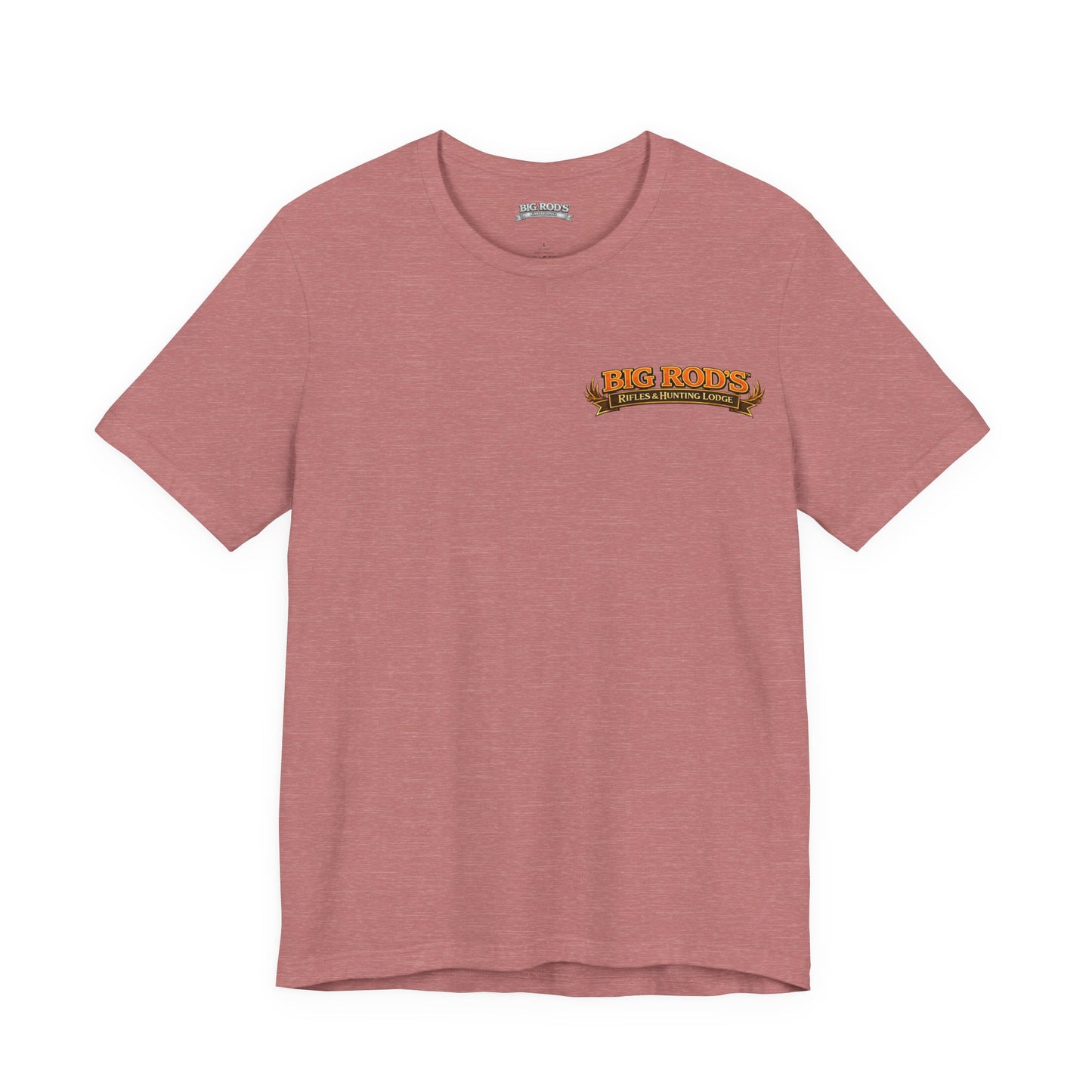 BIG ROD'S Rifles & Hunting Lodge | THE LOUDEST BANGS... COME FROM A BIG ROD - T-Shirt (Light Colors)