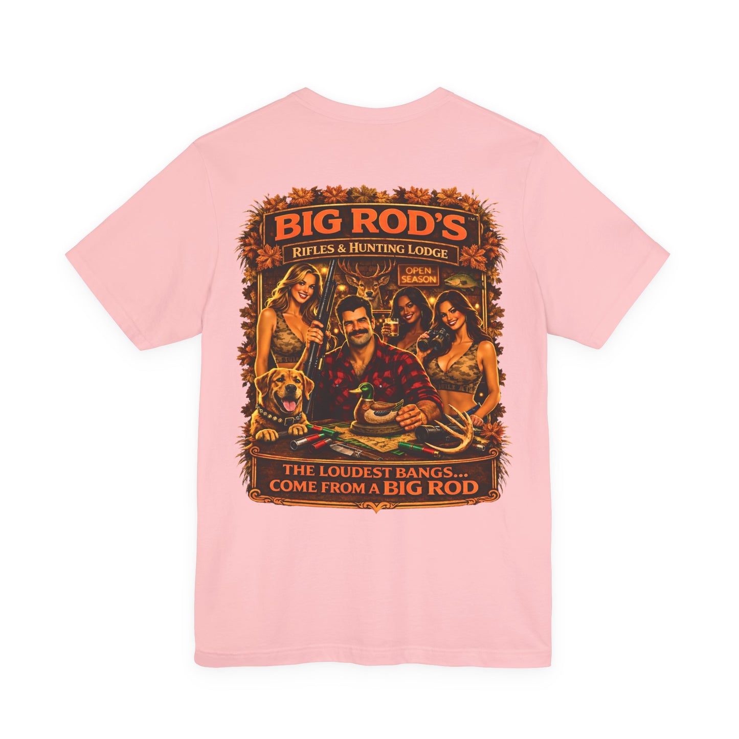 BIG ROD'S Rifles & Hunting Lodge | HOT Camo and Loud Bangs - T-Shirt (Light Colors)