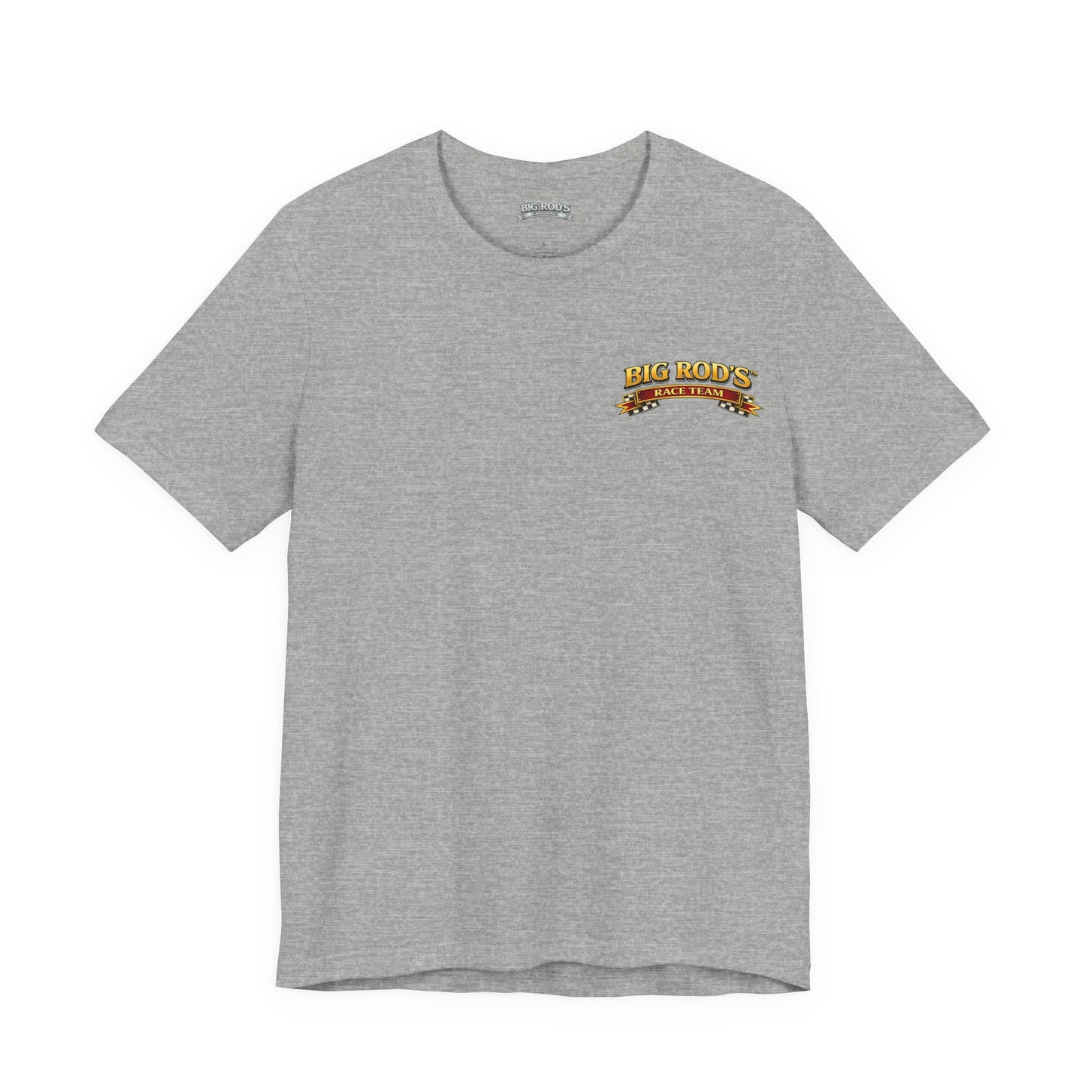 BIG ROD'S Race Team | YOU'LL OWN VICTORY LANE... WHEN YOU'RE STEERING A BIG ROD - T-Shirt (Light Colors)