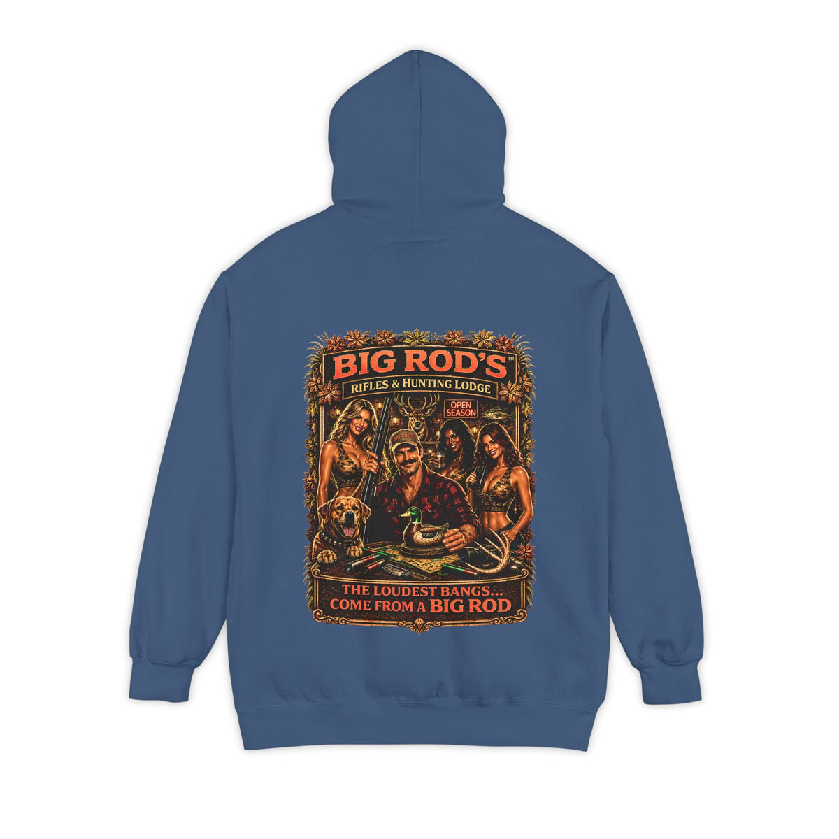 BIG ROD'S Rifles & Hunting Lodge | THE LOUDEST BANGS... COME FROM A BIG ROD - Hoodie (Dark Colors)