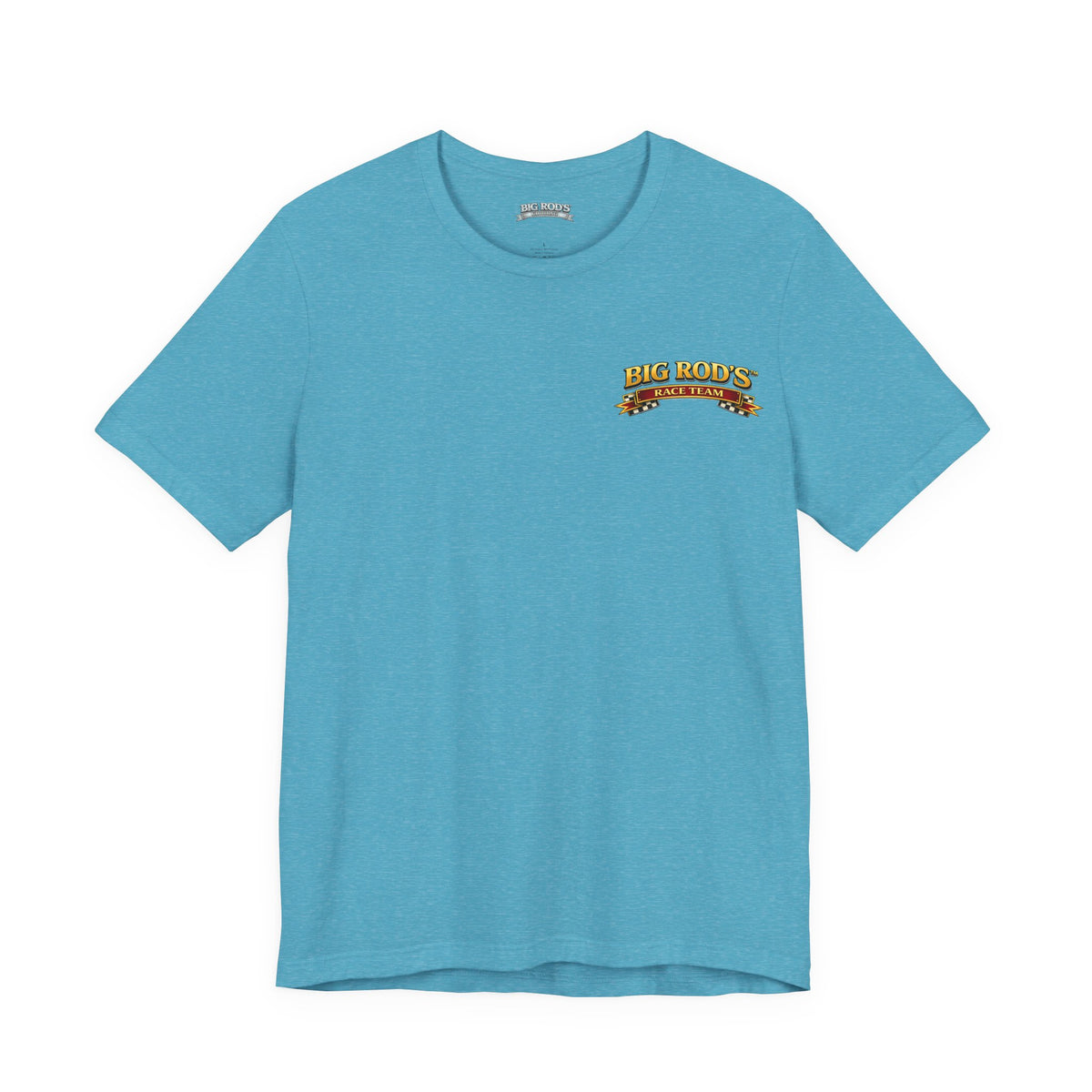 BIG ROD'S Race Team | YOU'LL OWN VICTORY LANE... WHEN YOU'RE STEERING A BIG ROD - T-Shirt (Light Colors)