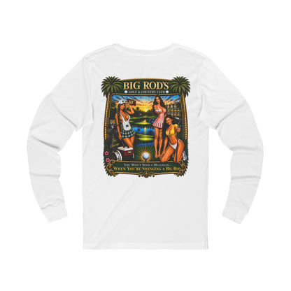 BIG ROD'S Golf & Country Club | YOU WON'T NEED A MULLIGAN... WHEN YOU'RE SWINGING A BIG ROD - Long Sleeve (Light Colors)