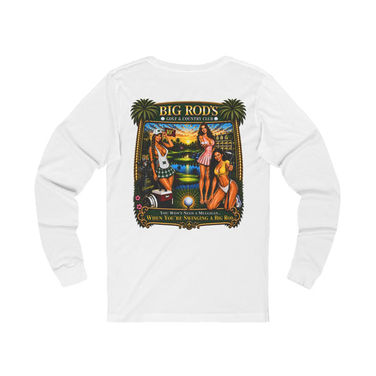 BIG ROD'S Golf & Country Club | YOU WON'T NEED A MULLIGAN... WHEN YOU'RE SWINGING A BIG ROD - Long Sleeve (Light Colors)