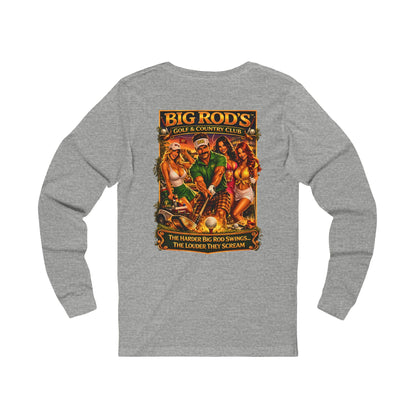 BIG ROD'S Golf & Country Club | HOT Foursome / Swinging Hard and Loud - Long Sleeve (Light Colors)
