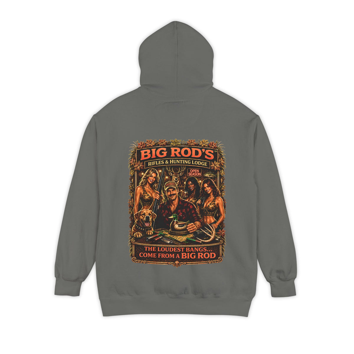 BIG ROD'S Rifles & Hunting Lodge | THE LOUDEST BANGS... COME FROM A BIG ROD - Hoodie (Dark Colors)