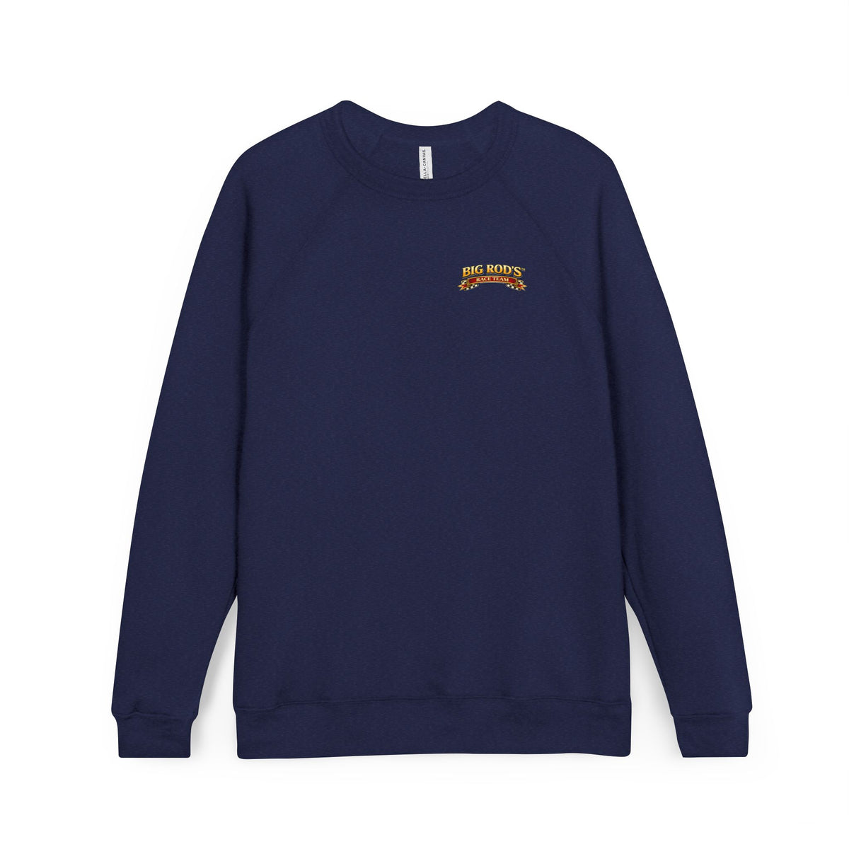 BIG ROD'S Race Team | YOU'LL OWN VICTORY LANE... WHEN YOU'RE STEERING A BIG ROD - Fleece Sweatshirt (Only Dark Colors)
