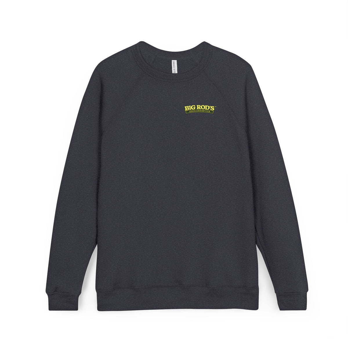 BIG ROD'S Golf & Country Club | YOU WON'T NEED A MULLIGAN... WHEN YOU'RE SWINGING A BIG ROD- Fleece Sweatshirt (Only Dark Colors)