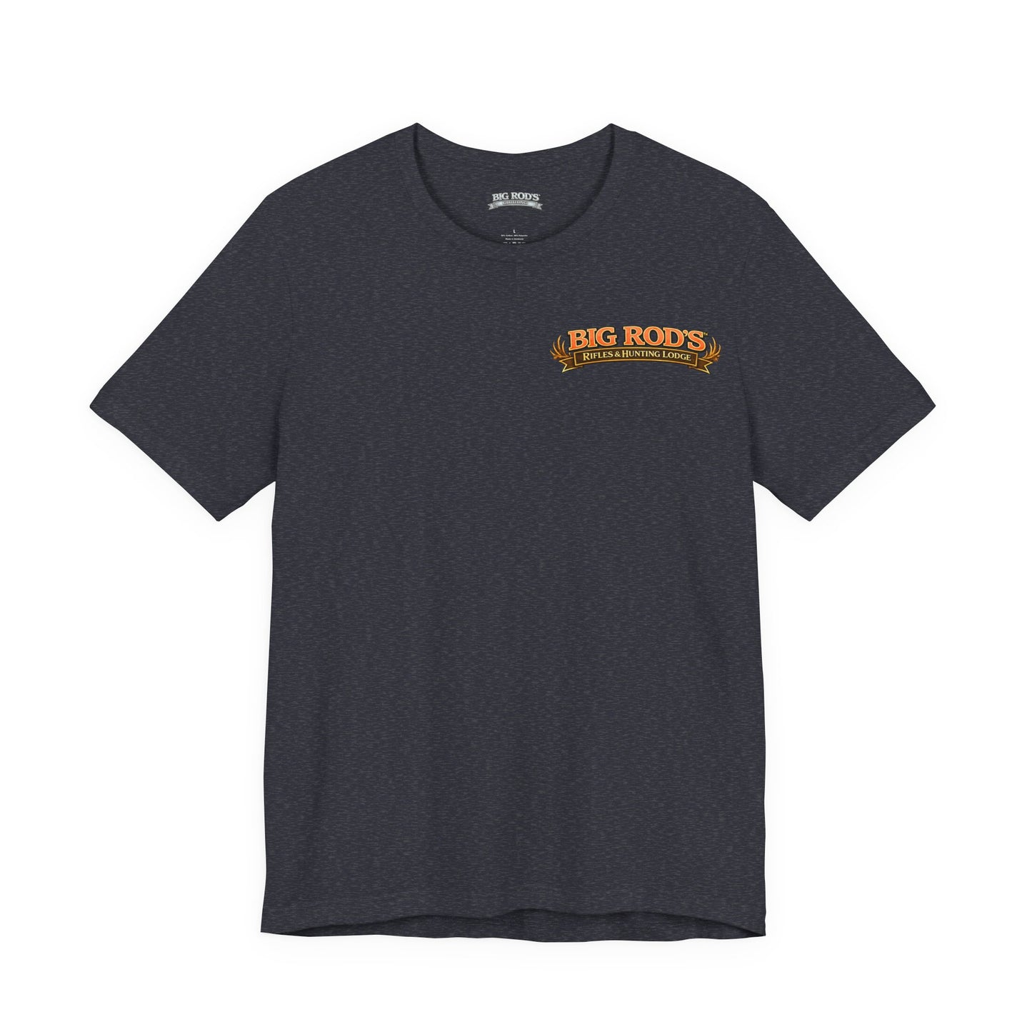 BIG ROD'S Rifles & Hunting Lodge | THE LOUDEST BANGS... COME FROM A BIG ROD - T-Shirt (Dark Colors)