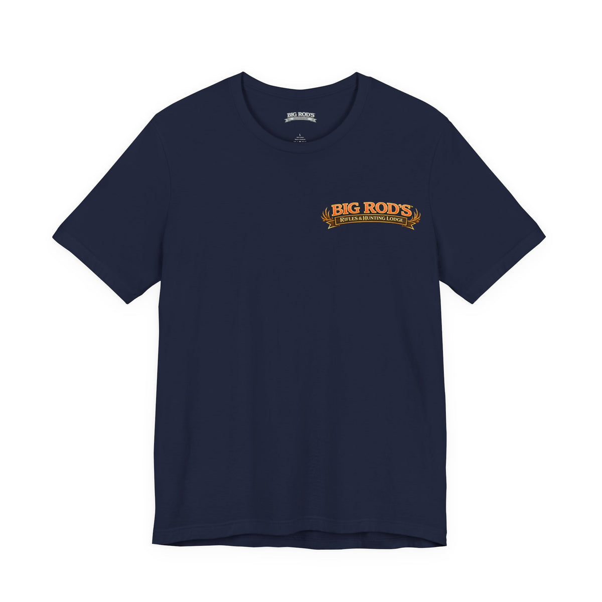 BIG ROD'S Rifles & Hunting Lodge | THE LOUDEST BANGS... COME FROM A BIG ROD - T-Shirt (Dark Colors)