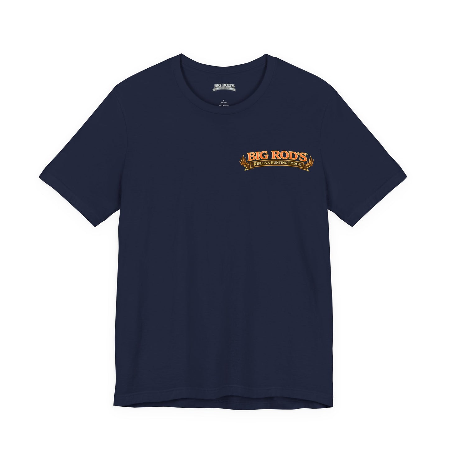 BIG ROD'S Rifles & Hunting Lodge | THE LOUDEST BANGS... COME FROM A BIG ROD - T-Shirt (Dark Colors)