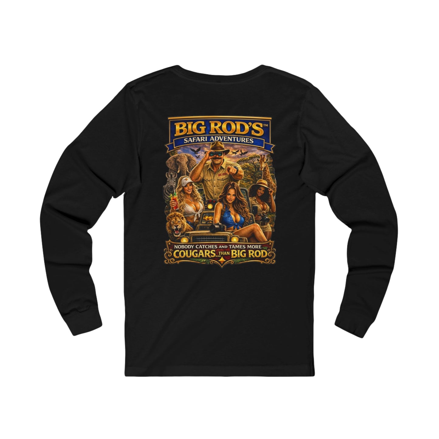 BIG ROD'S Safari Adventures | HOT Cougars & Making them Purrr - Long Sleeve (Dark Colors)