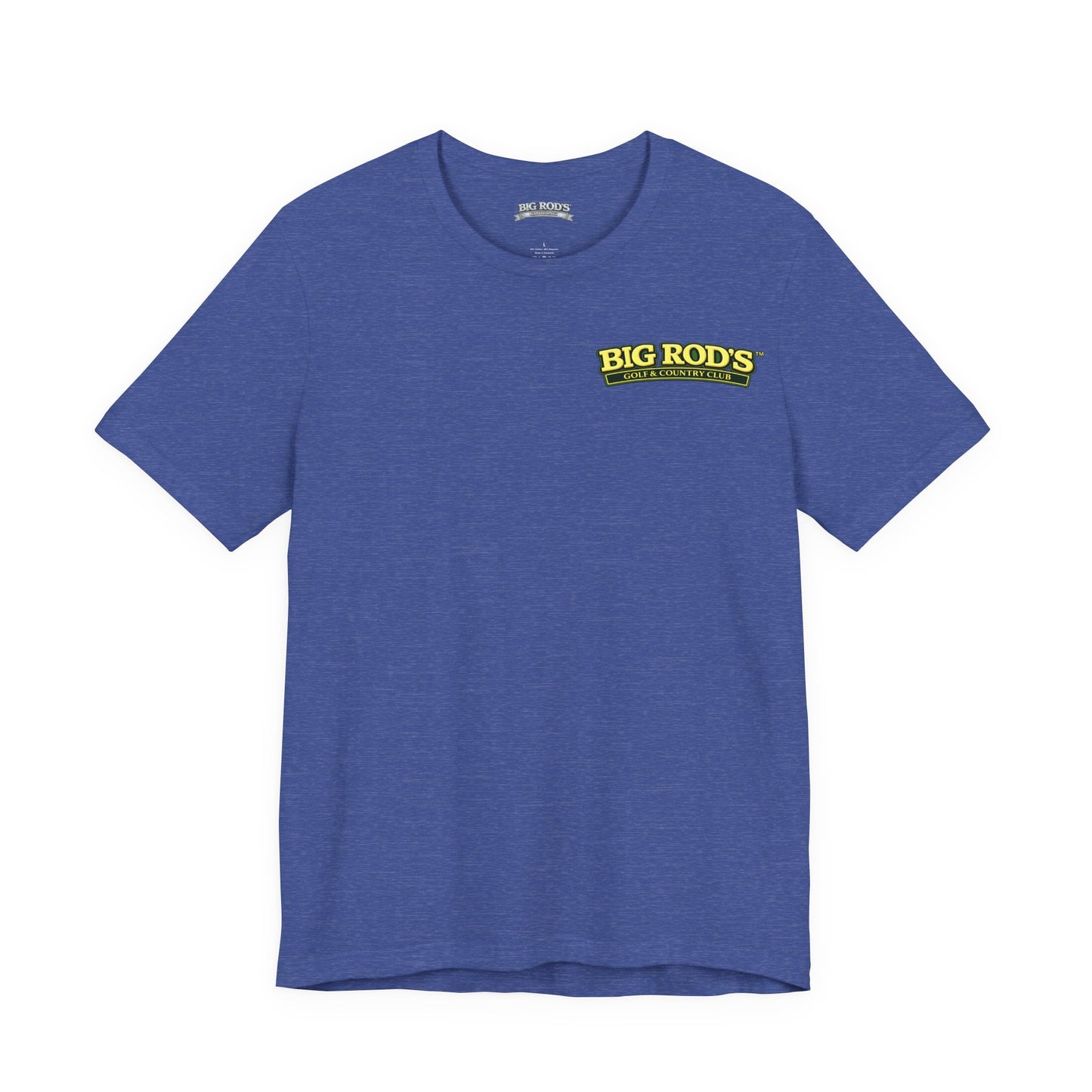 BIG ROD'S Golf & Country Club | YOU WON'T NEED A MULLIGAN... WHEN YOU'RE SWINGING A BIG ROD - T-Shirt (Dark Colors)