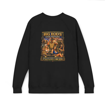 BIG ROD'S Safari Adventures | WHEN YOU'RE LOOKING TO CATCH A COUGAR... IT PAYS TO HAVE A BIG ROD - Fleece Sweatshirt (Only Dark Colors)