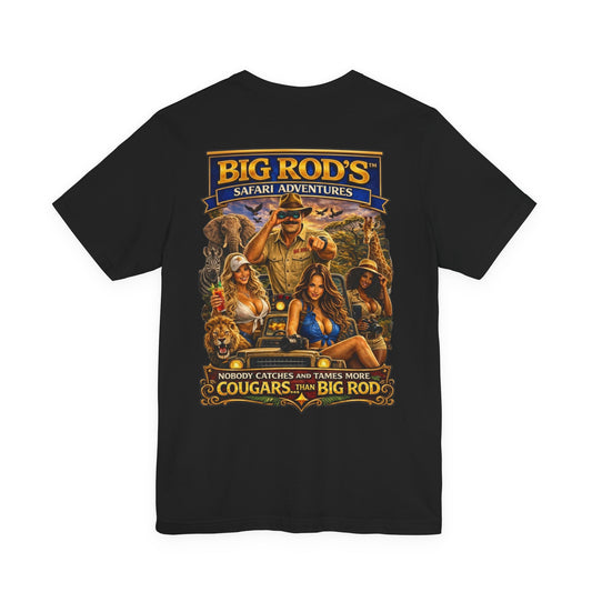 BIG ROD'S Safari Adventures | HOT Cougars & Making them Purrr - T-Shirt (Dark Colors)