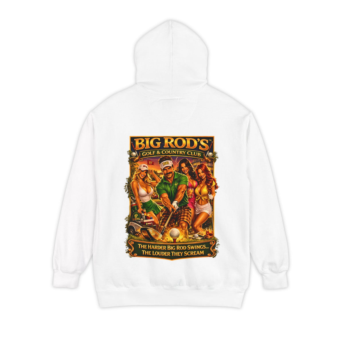 BIG ROD'S Golf & Country Club | HOT Foursome / Swinging Hard and Loud - Hoodie (White)