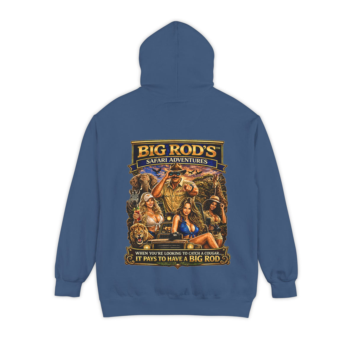 BIG ROD'S Safari Adventures | WHEN YOU'RE LOOKING TO CATCH A COUGAR... IT PAYS TO HAVE A BIG ROD - Hoodie (Dark Colors)