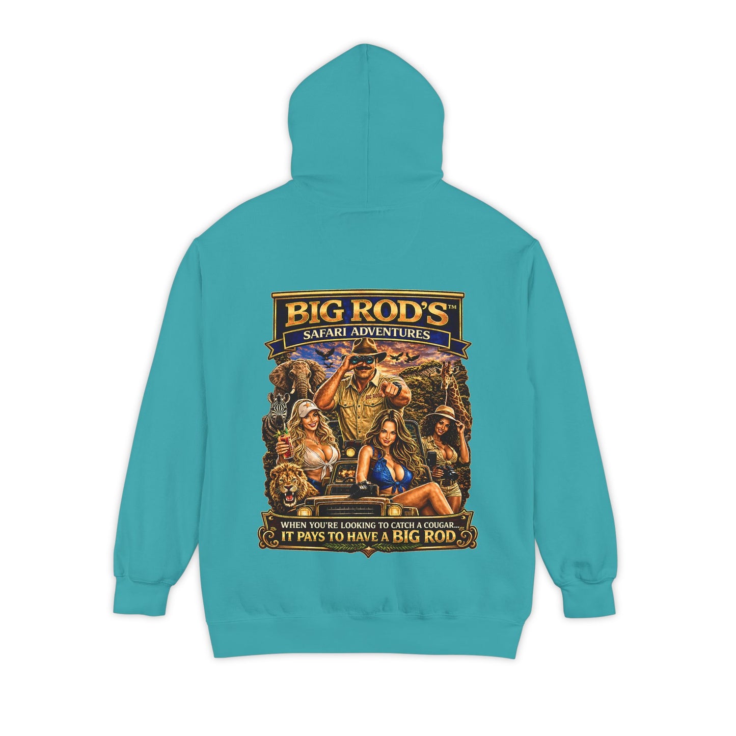 BIG ROD'S Safari Adventures | WHEN YOU'RE LOOKING TO CATCH A COUGAR... IT PAYS TO HAVE A BIG ROD - Hoodie (Dark Colors)