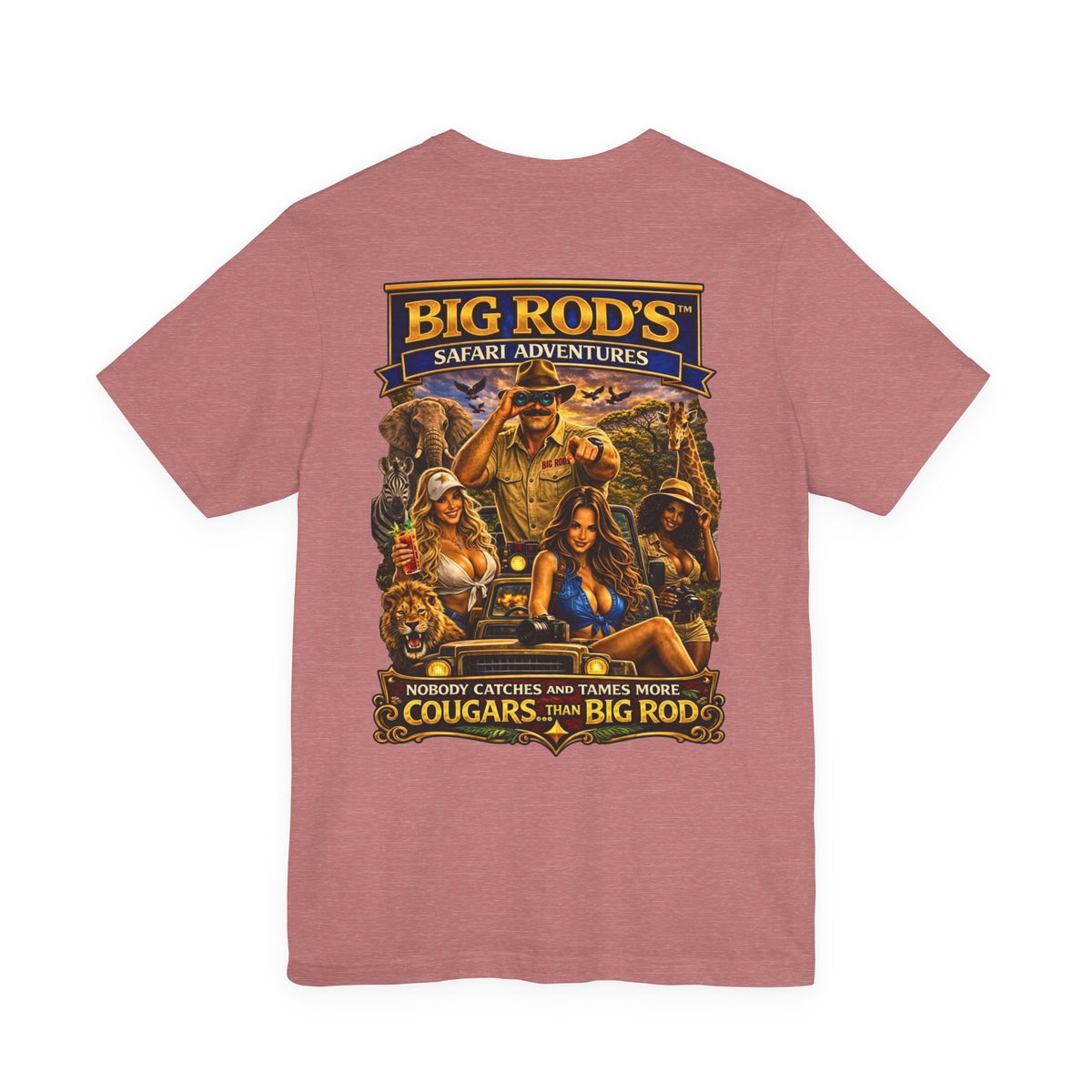 BIG ROD'S Safari Adventures | HOT Cougars & Making them Purrr - T-Shirt (Light Colors)