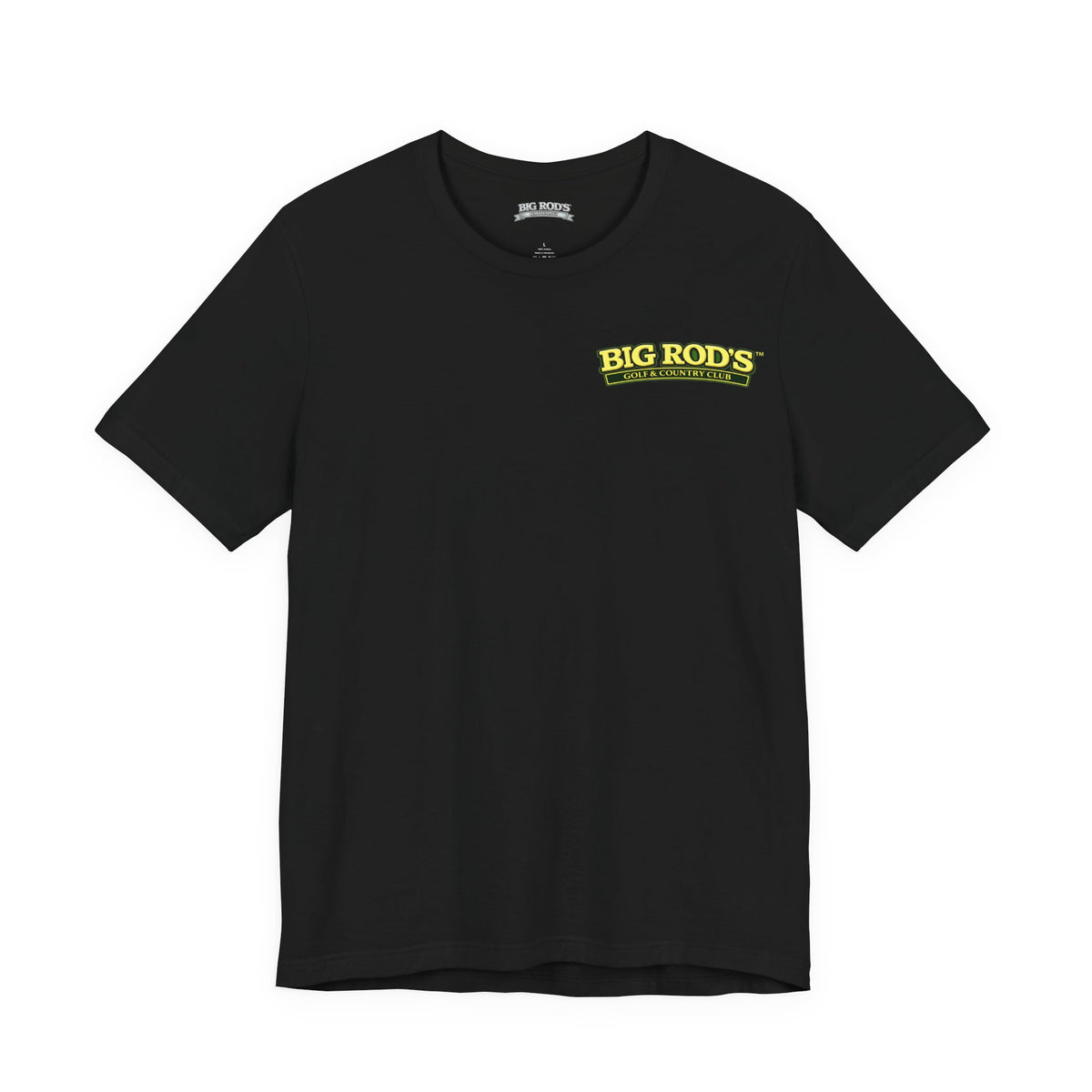 BIG ROD'S Golf & Country Club | YOU WON'T NEED A MULLIGAN... WHEN YOU'RE SWINGING A BIG ROD - T-Shirt (Dark Colors)