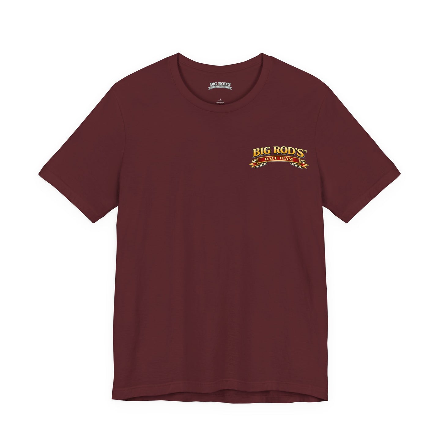 BIG ROD'S Race Team | YOU'LL OWN VICTORY LANE... WHEN YOU'RE STEERING A BIG ROD - T-Shirt (Dark Colors)