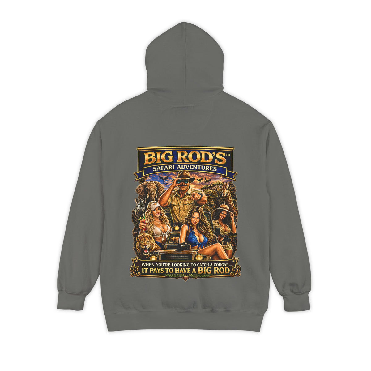 BIG ROD'S Safari Adventures | WHEN YOU'RE LOOKING TO CATCH A COUGAR... IT PAYS TO HAVE A BIG ROD - Hoodie (Dark Colors)
