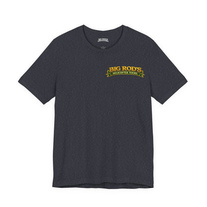 BIG ROD'S Helicopter Tours | IT'S EASIER TO OWN THAT COCKPIT... WHEN YOU HAVE A BIG ROD - T-Shirt (Dark Colors)