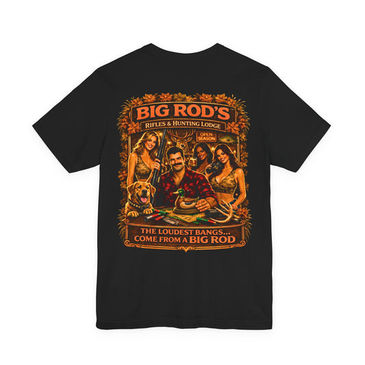 BIG ROD'S Rifles & Hunting Lodge | HOT Camo and Loud Bangs - T-Shirt (Dark Colors)