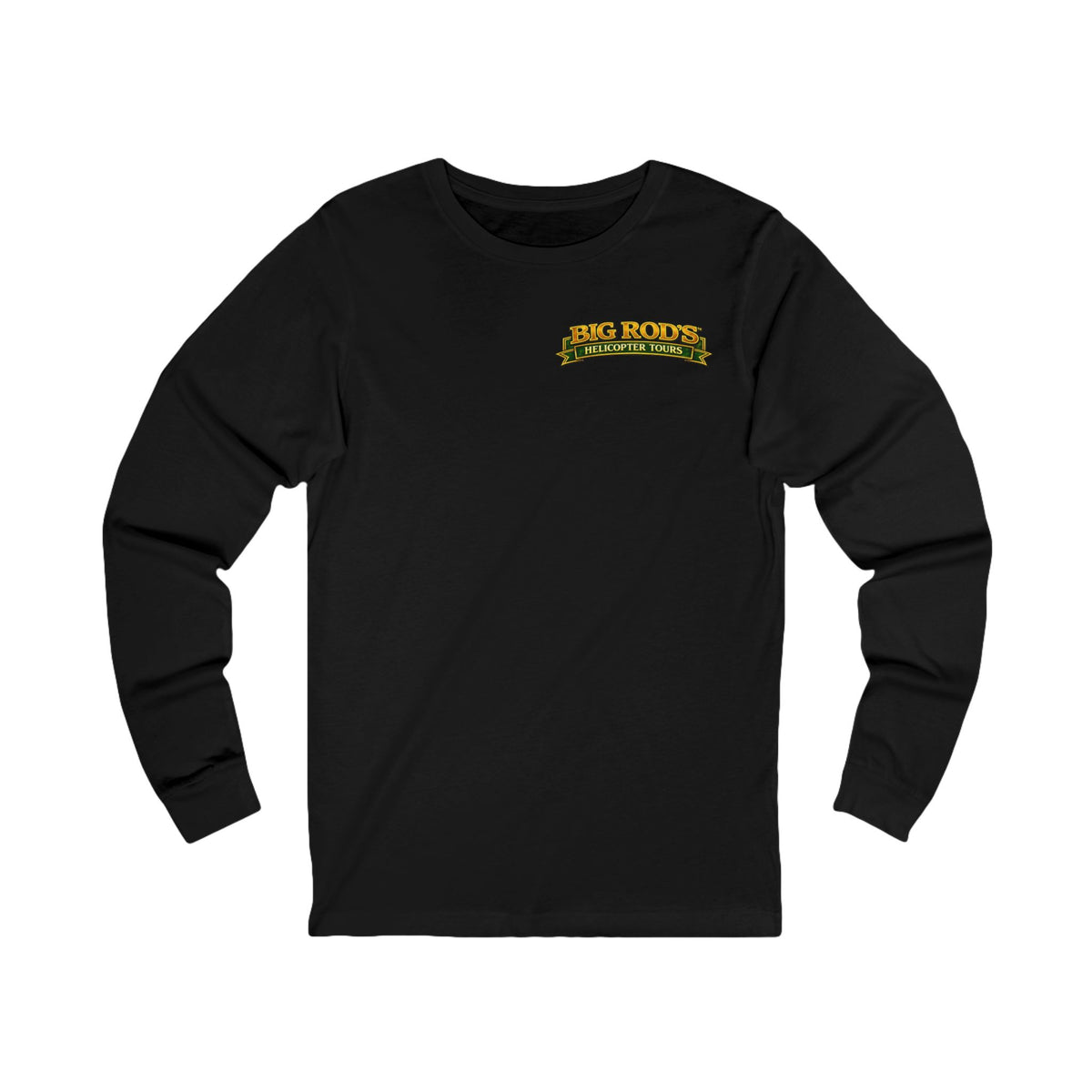 BIG ROD'S Helicopter Tours | IT'S EASIER TO OWN THAT COCKPIT... WHEN YOU HAVE A BIG ROD - Long Sleeve (Dark Colors)