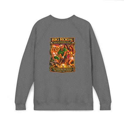 BIG ROD'S Golf & Country Club | HOT Foursome / Swinging and Screaming, Hard and Loud - Fleece Sweatshirt (Only Dark Colors)