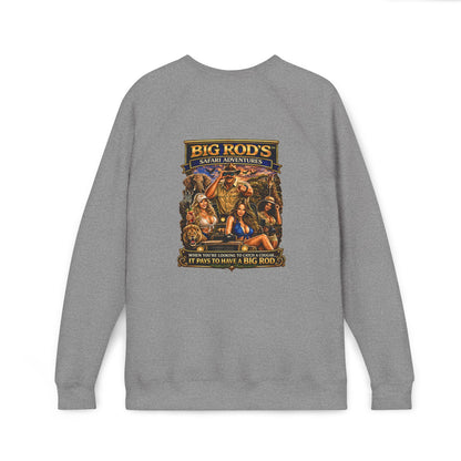 BIG ROD'S Safari Adventures | WHEN YOU'RE LOOKING TO CATCH A COUGAR... IT PAYS TO HAVE A BIG ROD - Fleece Sweatshirt (Only Dark Colors)