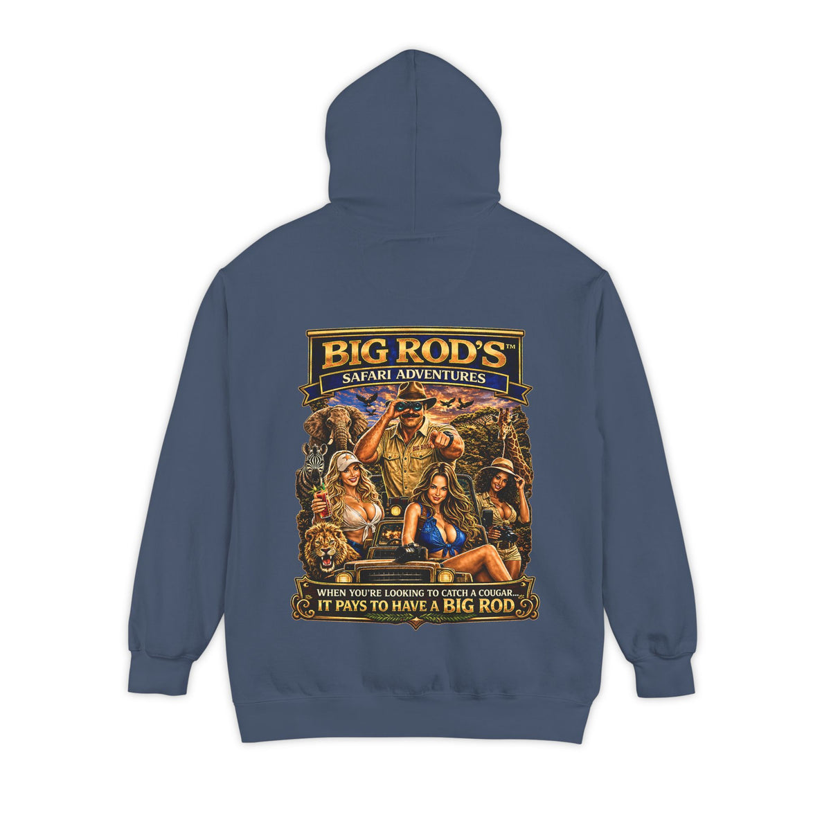 BIG ROD'S Safari Adventures | WHEN YOU'RE LOOKING TO CATCH A COUGAR... IT PAYS TO HAVE A BIG ROD - Hoodie (Dark Colors)
