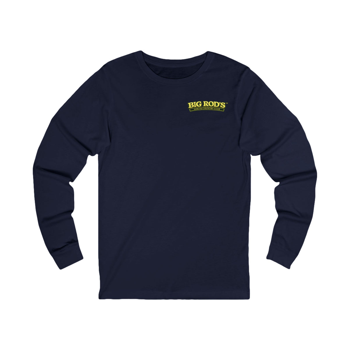 BIG ROD'S Golf & Country Club | YOU WON'T NEED A MULLIGAN... WHEN YOU'RE SWINGING A BIG ROD - Long Sleeve (Dark Colors)