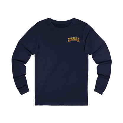 BIG ROD'S Race Team | YOU'LL OWN VICTORY LANE... WHEN YOU'RE STEERING A BIG ROD - Long Sleeve (Dark Colors)