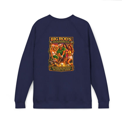 BIG ROD'S Golf & Country Club | HOT Foursome / Swinging and Screaming, Hard and Loud - Fleece Sweatshirt (Only Dark Colors)