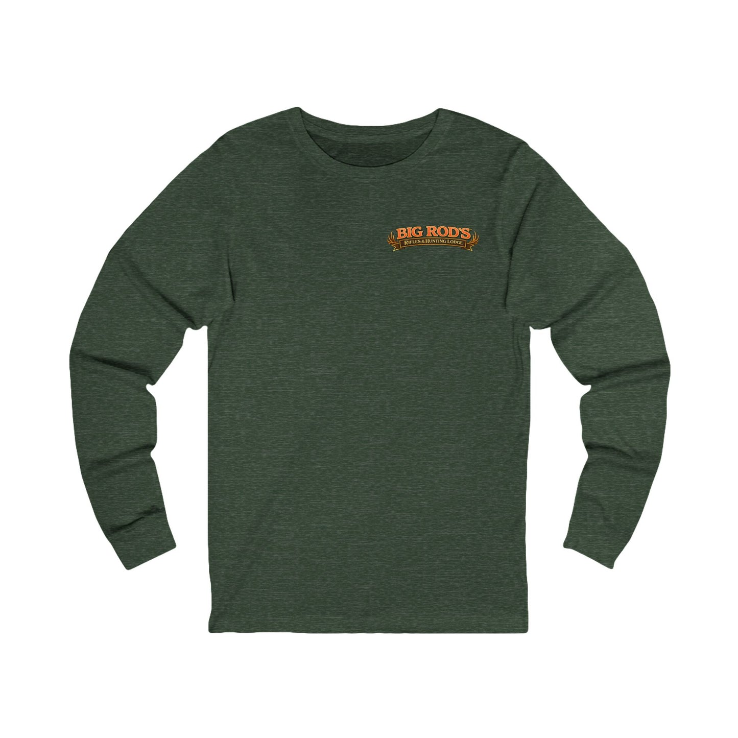BIG ROD'S Rifles & Hunting Lodge | THE LOUDEST BANGS... COME FROM A BIG ROD - Long Sleeve (Dark Colors)