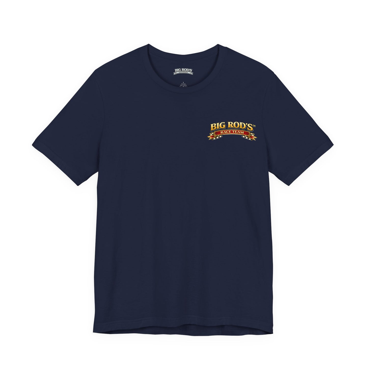 BIG ROD'S Race Team | YOU'LL OWN VICTORY LANE... WHEN YOU'RE STEERING A BIG ROD - T-Shirt (Dark Colors)