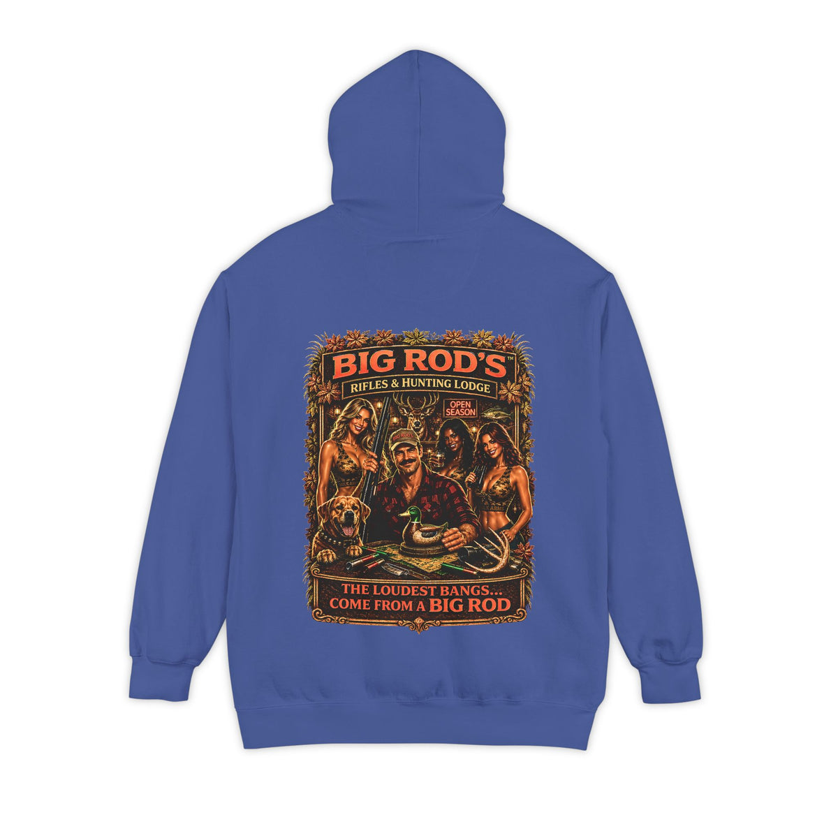 BIG ROD'S Rifles & Hunting Lodge | THE LOUDEST BANGS... COME FROM A BIG ROD - Hoodie (Dark Colors)