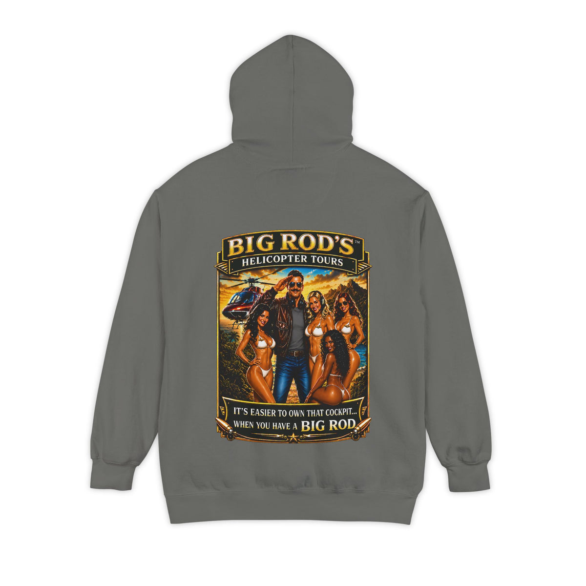 BIG ROD'S Helicopter Tours | IT'S EASIER TO OWN THAT COCKPIT... WHEN YOU HAVE A BIG ROD - Hoodie (Dark Colors)