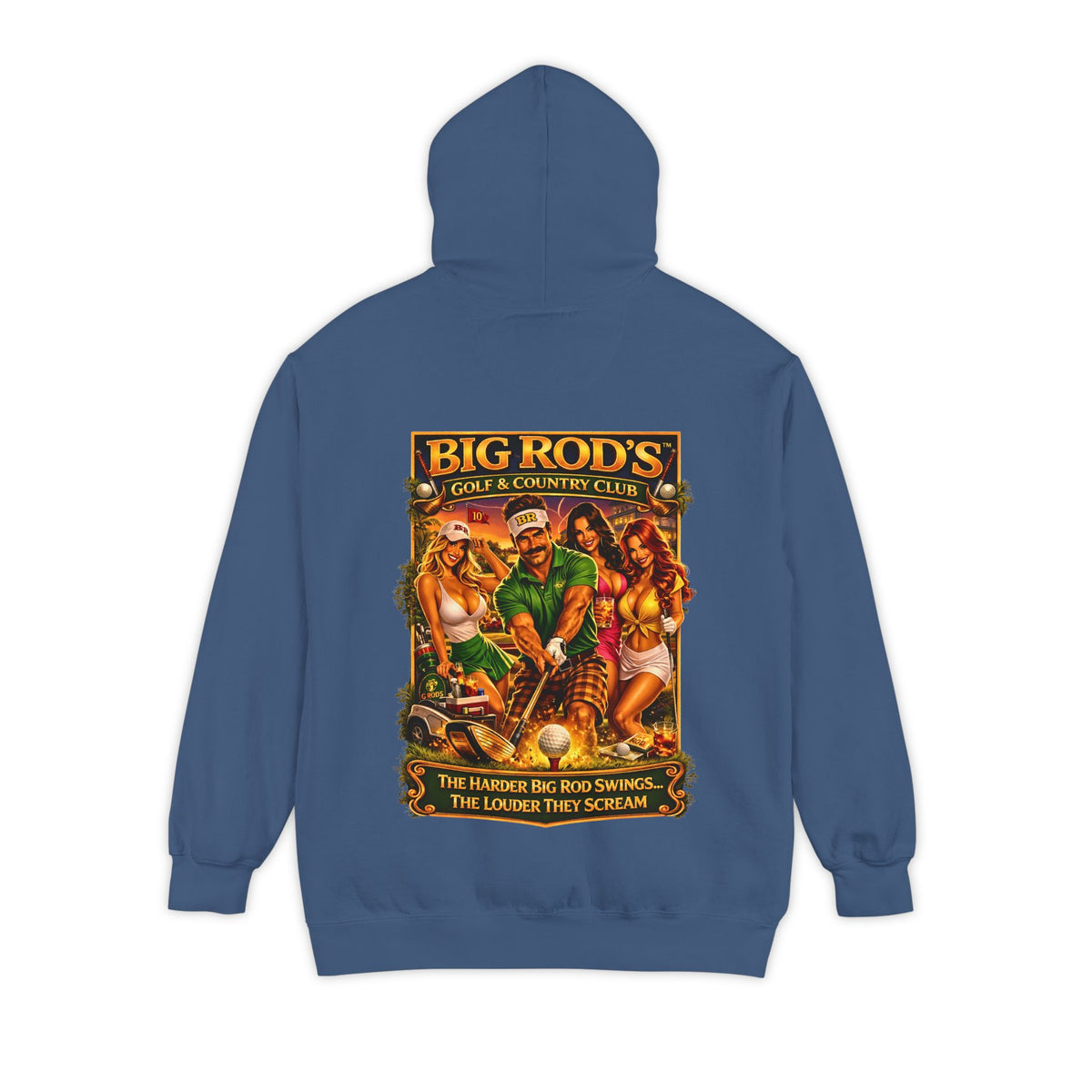 BIG ROD'S Golf & Country Club | HOT Foursome / Swinging Hard and Loud - Hoodie (Dark Colors)