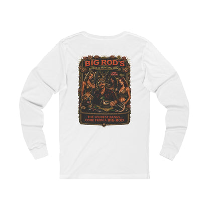 BIG ROD'S Rifles & Hunting Lodge | THE LOUDEST BANGS... COME FROM A BIG ROD - Long Sleeve (Light Colors)