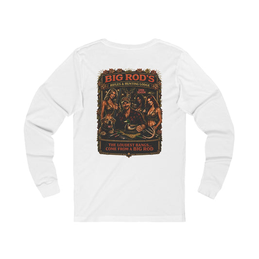 BIG ROD'S Rifles & Hunting Lodge | THE LOUDEST BANGS... COME FROM A BIG ROD - Long Sleeve (Light Colors)