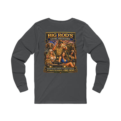 BIG ROD'S Safari Adventures | WHEN YOU'RE LOOKING TO CATCH A COUGAR... IT PAYS TO HAVE A BIG ROD - Long Sleeve (Dark Colors)