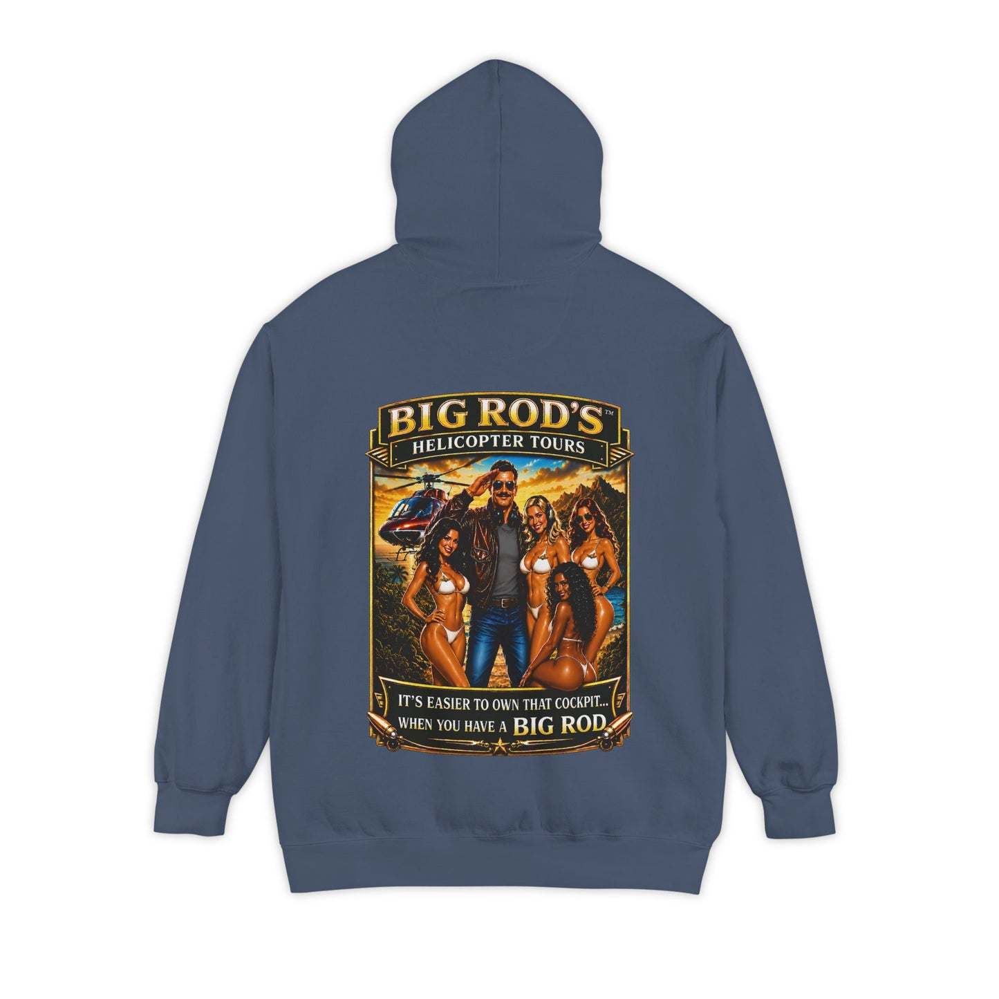 BIG ROD'S Helicopter Tours | IT'S EASIER TO OWN THAT COCKPIT... WHEN YOU HAVE A BIG ROD - Hoodie (Dark Colors)