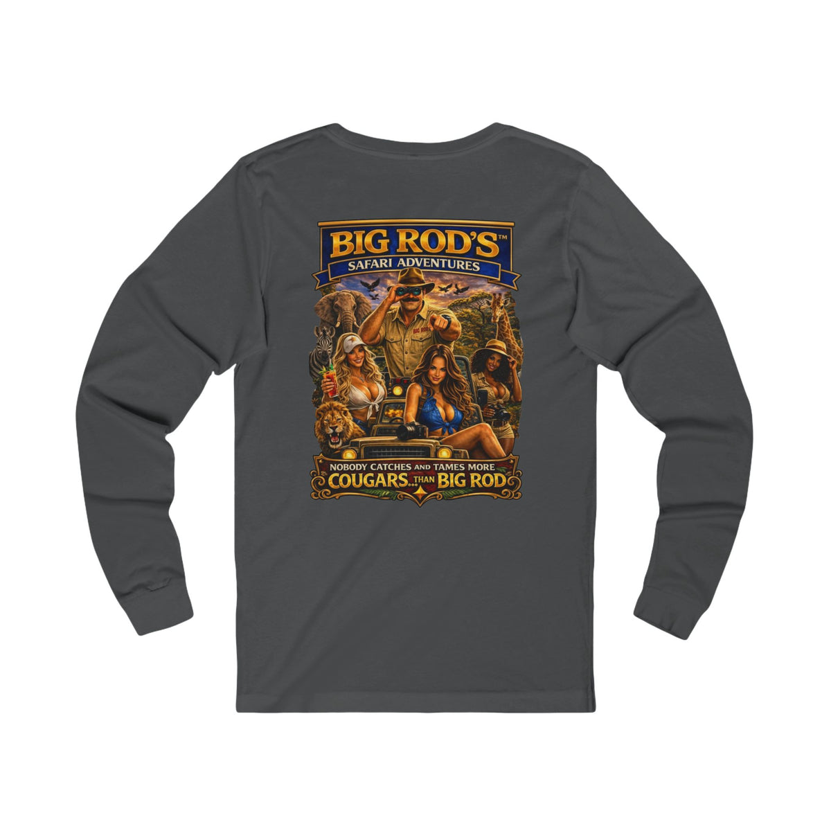 BIG ROD'S Safari Adventures | HOT Cougars & Making them Purrr - Long Sleeve (Dark Colors)