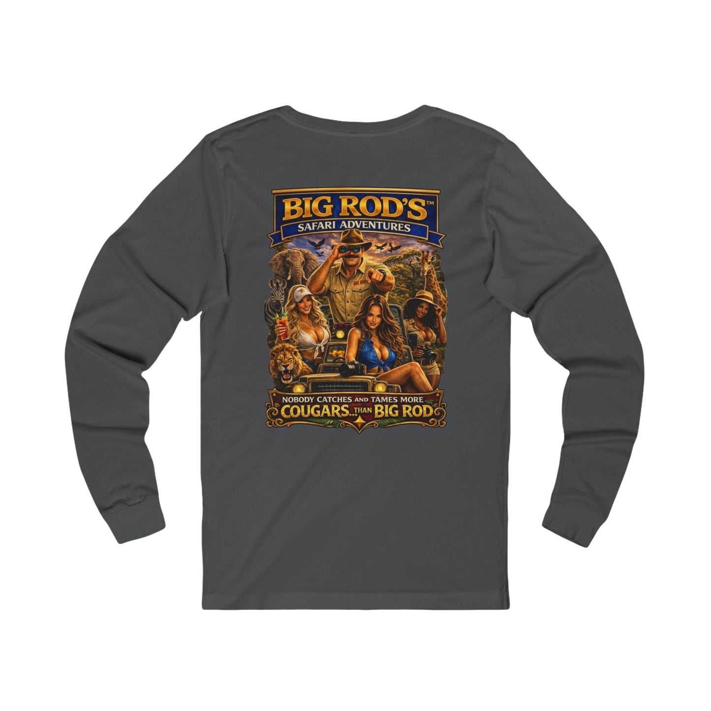 BIG ROD'S Safari Adventures | HOT Cougars & Making them Purrr - Long Sleeve (Dark Colors)