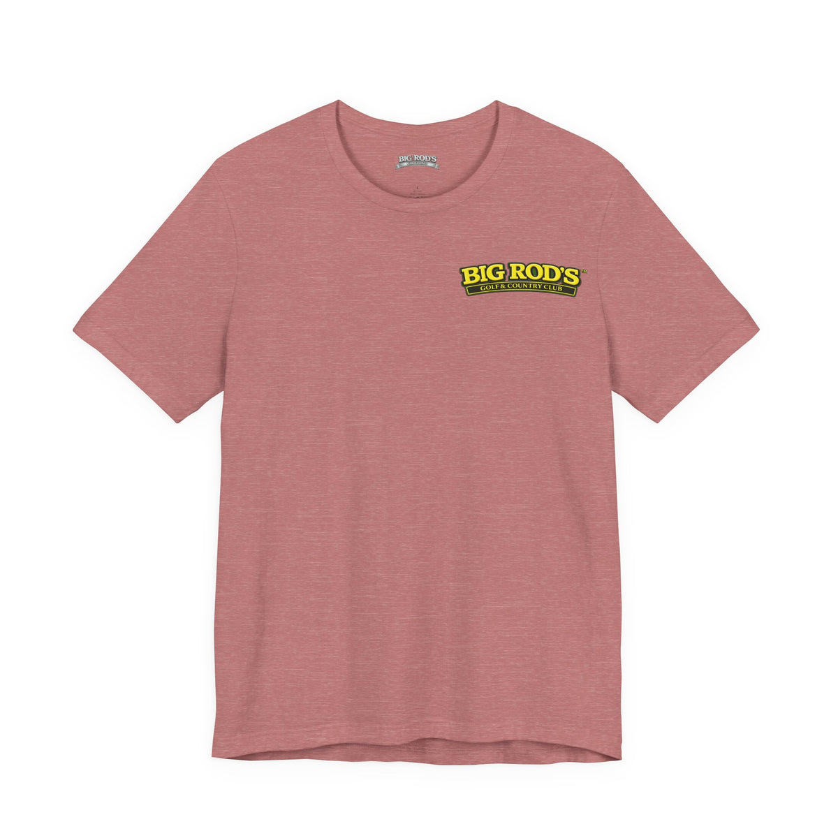 BIG ROD'S Golf & Country Club | YOU WON'T NEED A MULLIGAN... WHEN YOU'RE SWINGING A BIG ROD - T-Shirt (Light Colors)