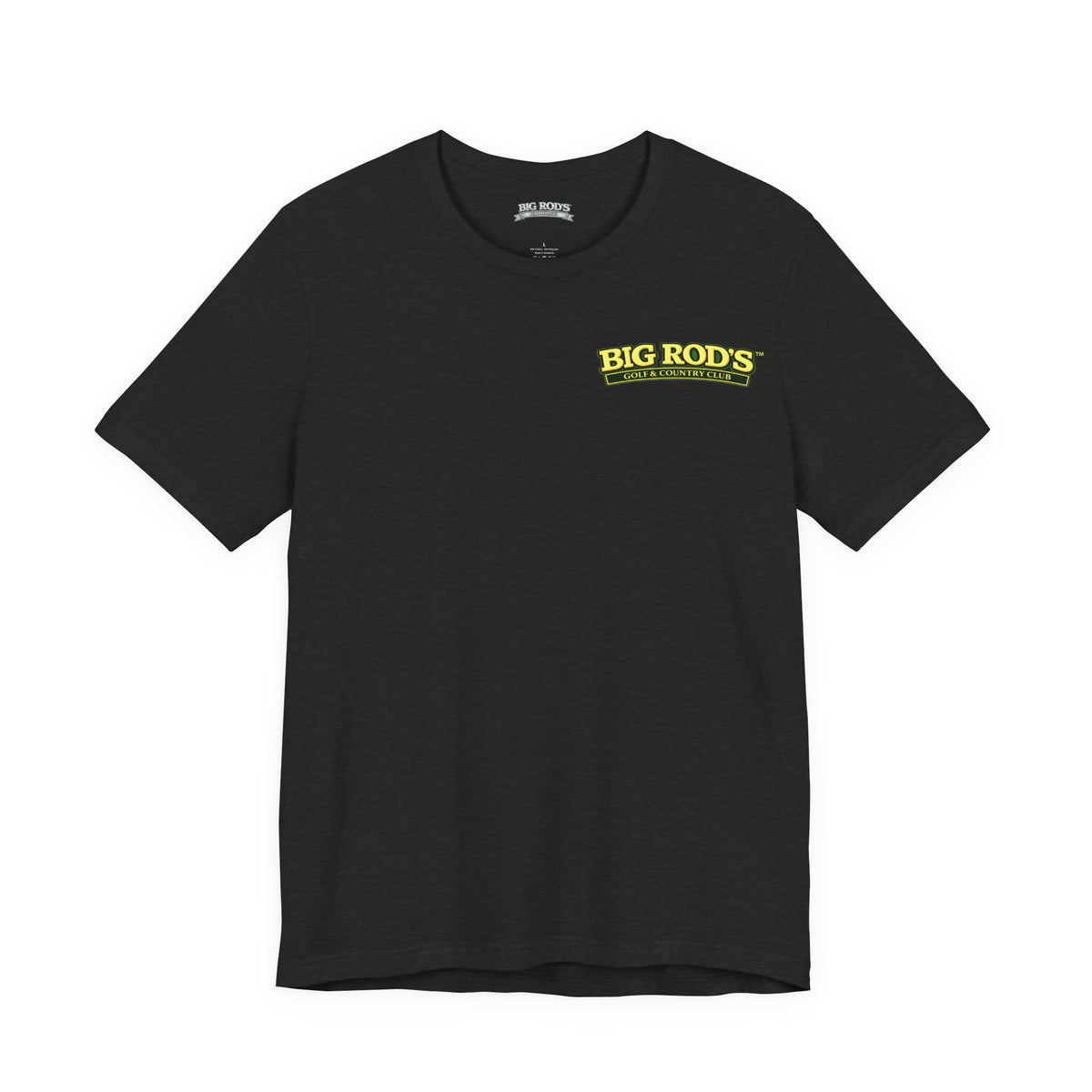 BIG ROD'S Golf & Country Club | YOU WON'T NEED A MULLIGAN... WHEN YOU'RE SWINGING A BIG ROD - T-Shirt (Dark Colors)