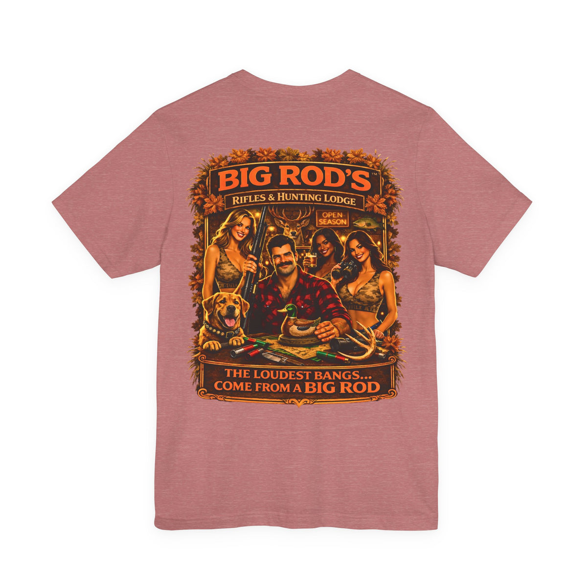 BIG ROD'S Rifles & Hunting Lodge | HOT Camo and Loud Bangs - T-Shirt (Light Colors)