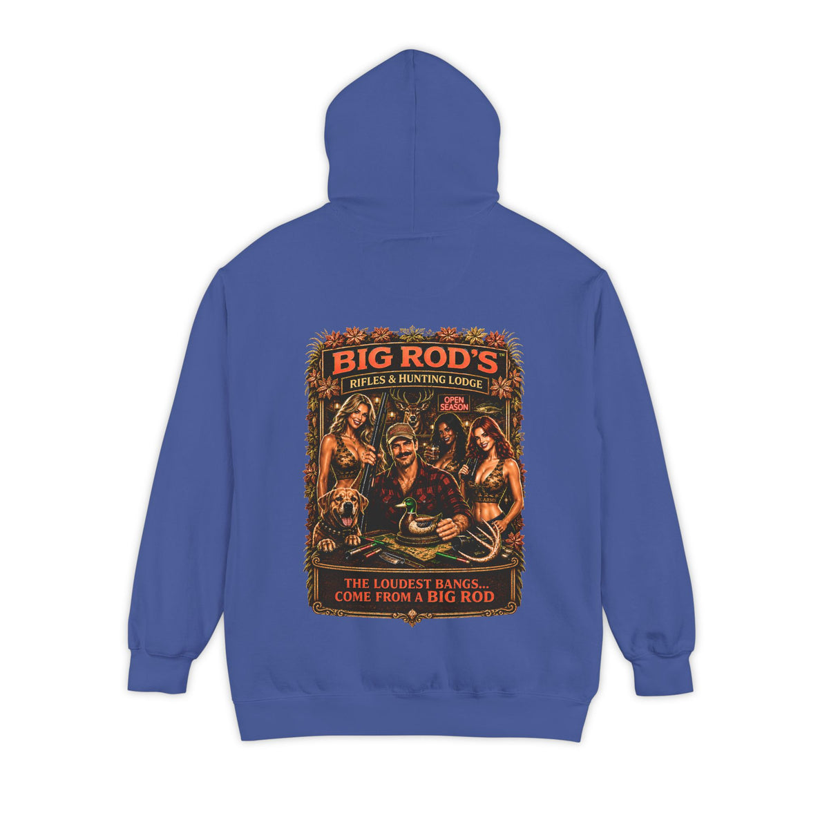 BIG ROD'S Rifles & Hunting Lodge | THE LOUDEST BANGS... COME FROM A BIG ROD - Hoodie (Dark Colors)