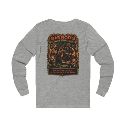 BIG ROD'S Rifles & Hunting Lodge | THE LOUDEST BANGS... COME FROM A BIG ROD - Long Sleeve (Light Colors)